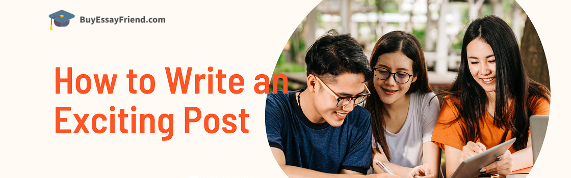 Professional secrets: how to write an exciting post Students Smiling on Banner Image